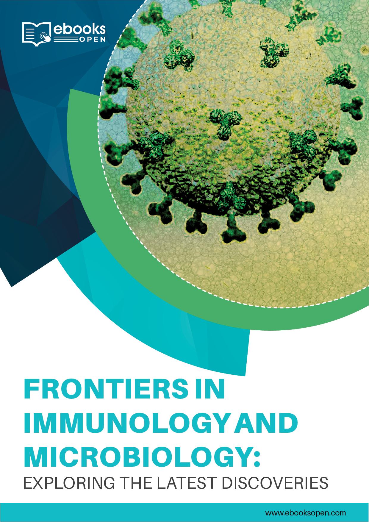 Frontiers in Immunology and Microbiology: Exploring the Latest Discoveries